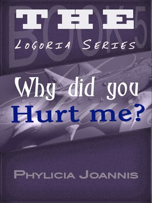 cover image of Why Did You Hurt Me?